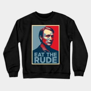 The Silence2 The Silence of the Lambs Eat The Rude Crewneck Sweatshirt